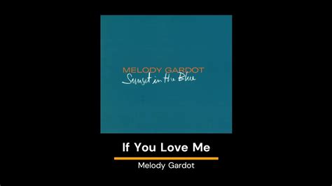melody gardot if you love me lyrics